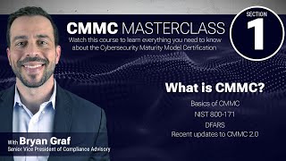 CMMC MASTERCLASS - Section 01 -  What is CMMC?