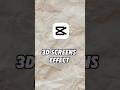 Capcut 3D Screen Effect | Capcut Effect #capcut #shorts #shortsfeed