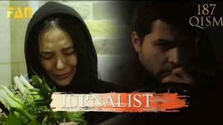 Jurnalist Seriali 187-qism (Yangi Uzbek Serial) / Журналист Сериали 187-қисм (Янги Ўзбек Сериал)