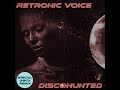 Retronic Voice - Discohunted (Special Disco Remix)