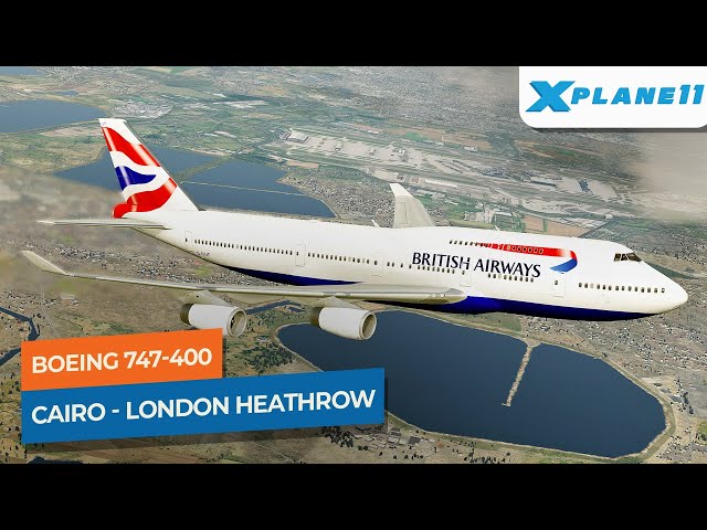 P様オーダーページ XP11] Cairo to London Heathrow - Boeing 747-400 British Airways