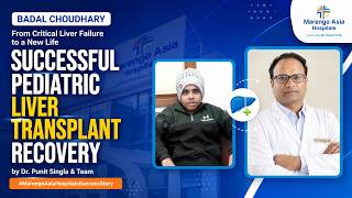 A New Life After Liver Failure | Inspiring Child Liver Transplant Journey | Dr. Punit Singla & Team