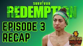 SURVIVOR AU: REDEMPTION - Episode 3 Recap