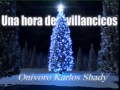 1 Hora de  villancicos música  navidad   Latinos Feliz Parte 5