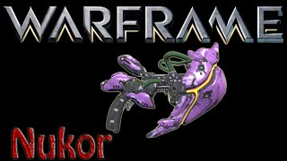 Warframe - Nukor