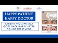 Patient from Patiala Goes back happy after squint surgery! #DrAmitGupta