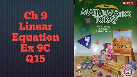 ICSE Mathematics Today | Q15 Ex 9C Math Class 7 Chapter 9 Linear Equations in One variable |