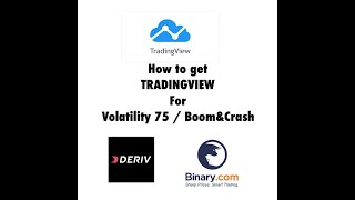 How to get Volatility75/Boom&Crash on Tradingview & desktop. Binary/Deriv.com