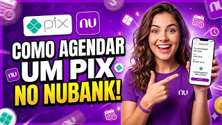 Como AGENDAR UM PIX no NUBANK