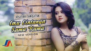 Putri Sagita - Aku Cintanya Sama Kamu | NEW VERSION