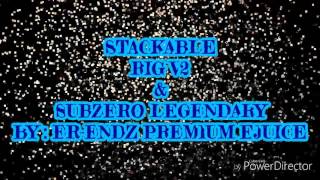 STACKABLE MOD RIG V2 & SUBZERO LEGENDARY BY: ER-ENDZ PREMIUM EJUICE