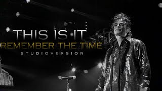 Michael Jackson: THIS IS IT - REMEMBER THE TIME ( Live in The 02, London )