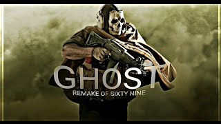 Codm - Ghost Editgmv Remake Of Sixty Nine
