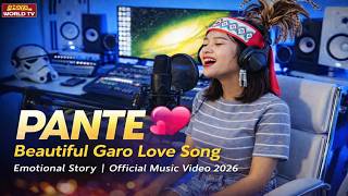 PANTE 💖 | Beautiful Garo Love Song | Emotional Story | Official Music Lyrics Video 2026 screenshot 4