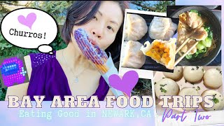 Bay Area Food Trips | Eating Good in Newark, CA | Part Two