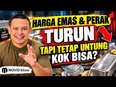 HARGA EMAS & PERAK TURUN, TAPI KITA TETAP UNTUNG! KOK BISA? 