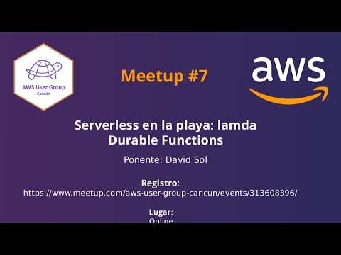 Meetup #7 Serverless en la playa: Lambda Durable functions - YouTube