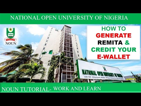 How to generate REMITA and fund E-wallet in National Open University of