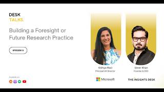 Building a Foresight or Future Research Practice - ft Vidhya Ravi