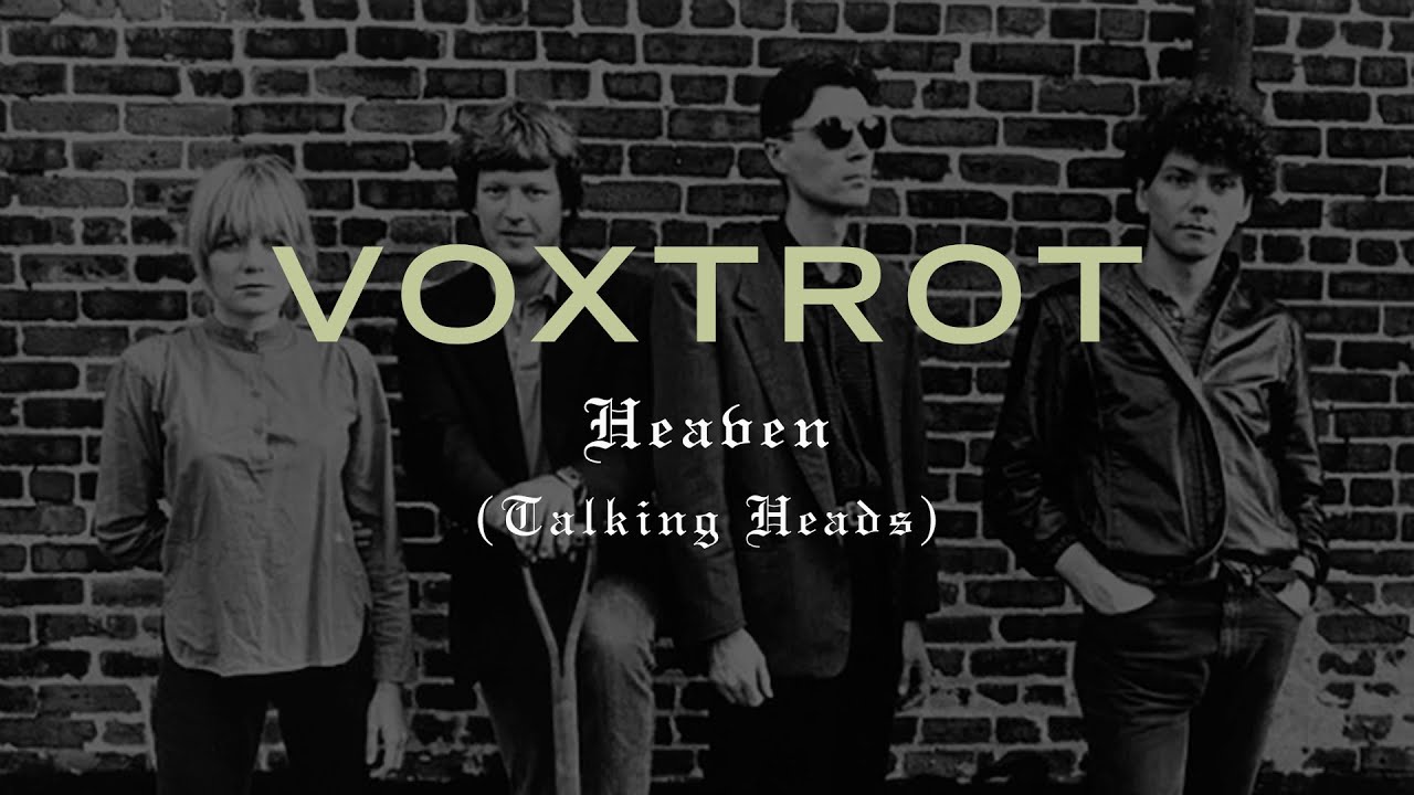 Voxtrot - Heaven (Talking Heads cover) #talkingheads - YouTube