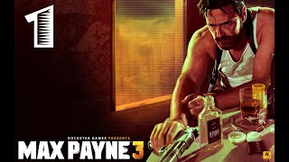 Прохождение Max Payne 3 - Часть #1