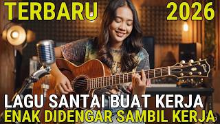 Download Lagu Full Album Lagu Cafe Enak Didengar Saat Santai - Lagu Santai Buat Kerja Viral Terbaru 2026 MP3