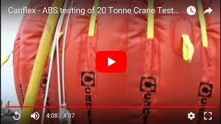 Canflex - ABS testing of 20 Tonne Crane Test Water Bag