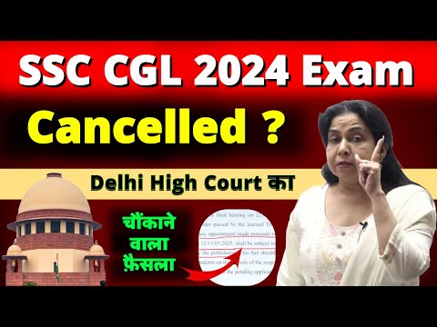 SSC CGL 2024 Exam Cancelled? Big Decision By Delhi High Court Neetu ...