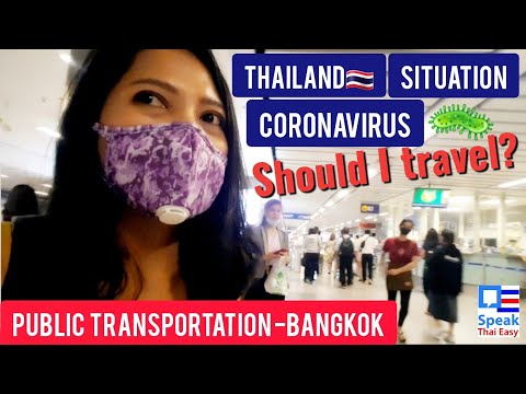 295-coronavirus-outbreak-bangkok#2|how-is-thailand-situation?|public-transportation|travel-thailand
