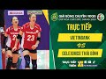 🔴Trực tiếp: VIETINBANK vs GELEXIMCO THÁI BÌNH | Bảng C - Nữ Giải bóng chuyền VĐQG 2023