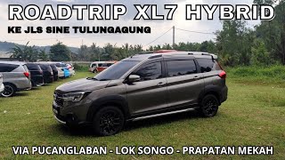 XL7 Hybrid Road Trip to JLS Sine Tulungagung - Easily Conquered Every Steep Hill!