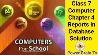 Chapter 4 Reports in Database || Class 7 Computer || Solution || Questions Answers @PowerBrainTv