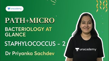 NEET PG | Bacteriology at Glance | Staphylococcus E02 | Dr Priyanka Sachdev