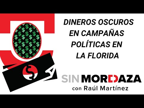 Dineros Oscuros en campañas políticas en la Florida