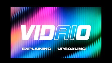 Vidaio AI Video Upscaling Explained