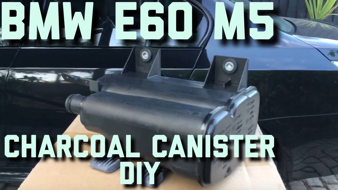 BMW E60 M5 Charcoal Canister Replacement YouTube