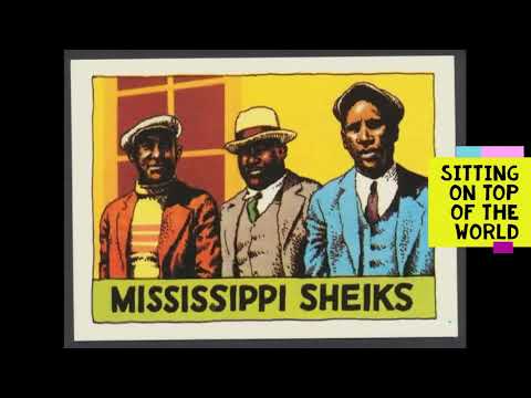 Mississippi Sheiks - Sitting On Top Of The World