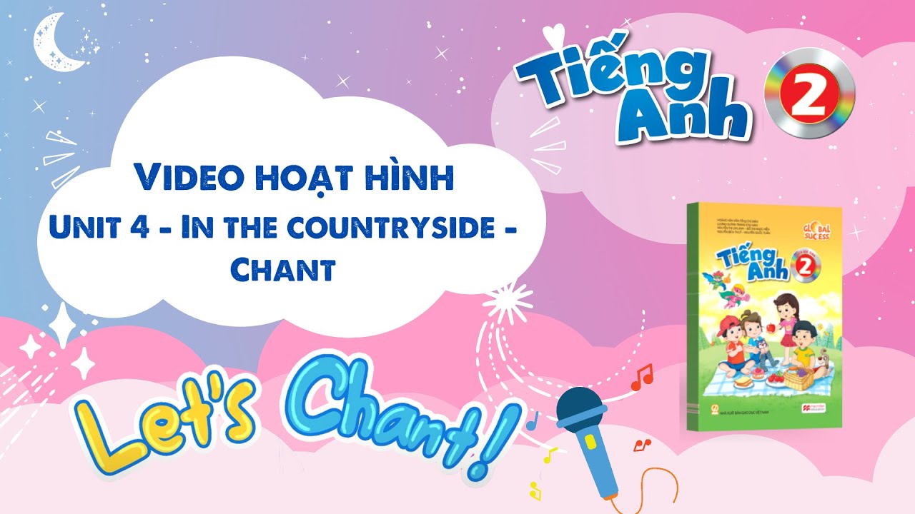 VIDEO HOẠT HÌNH LỚP 2 - Unit 4 - In the countryside - Chant
