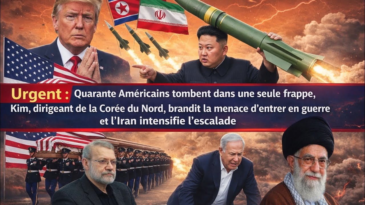 Urgent: 40 Américains tombent en UNE seule frappe, Kim menace et l’Iran explose