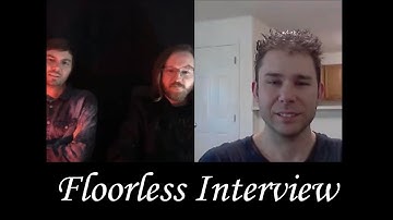 Floorless interview by Michael Nagy