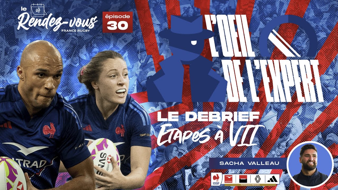 Rugby à 7 - Étape de Singapour (#LeRendezVous 30, L'œil de L'expert)