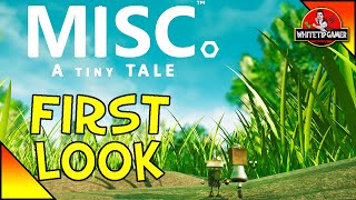 Misc. A Tiny Tale First Look!