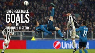 Top 10 Most Unforgettable Goals in Football History | Relive the Magic of the Beautiful Game