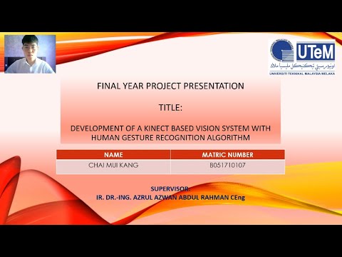 FYP: KINECT BASED VISION SYSTEM WITH HUMAN GESTURE RECOGNITION ALGORITHM