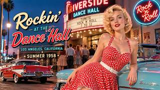 Los Angeles Summer 1958☀️ — Rockin’ at the Dance Hall🔥🎶 | 50s Rock & Roll