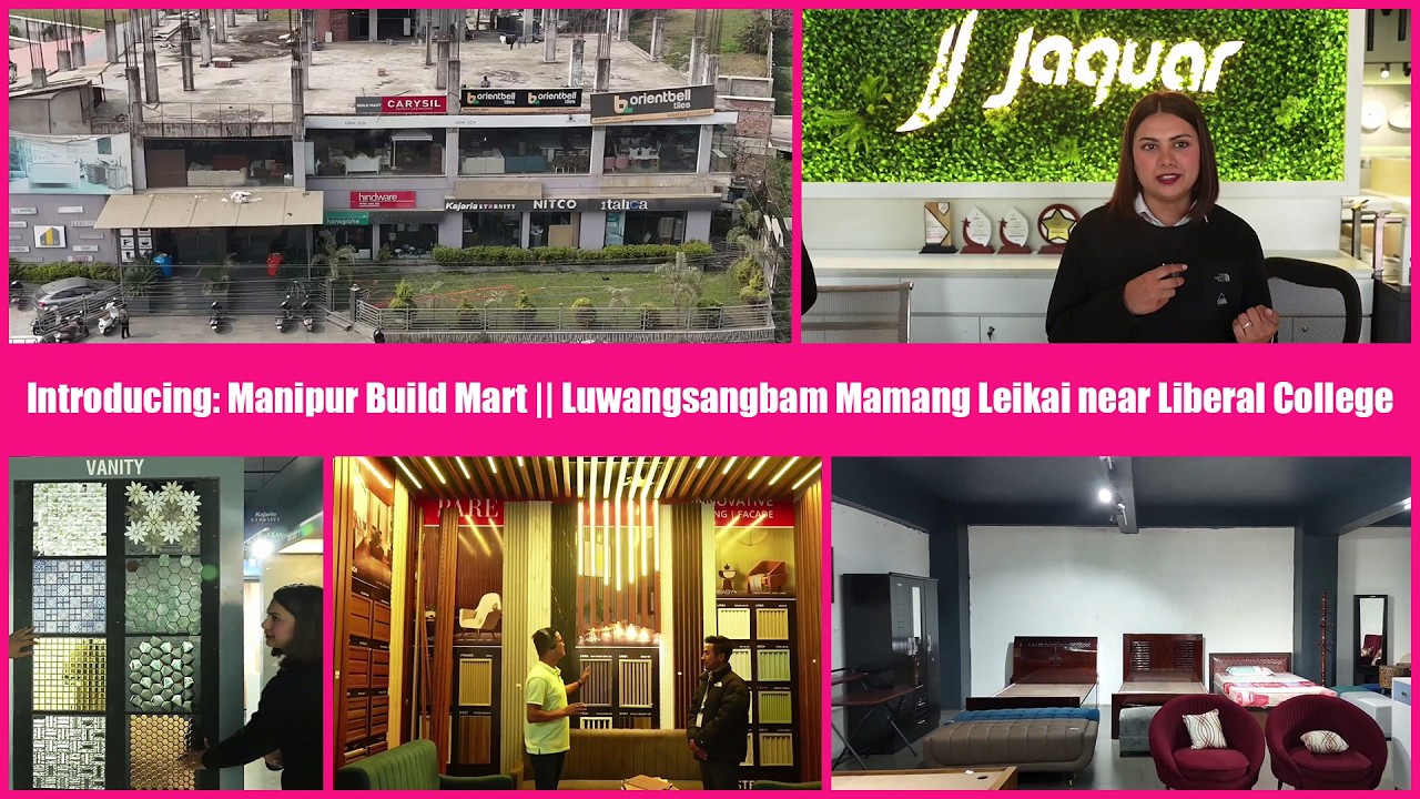 Introducing: Manipur Build Mart || Luwangsangbam Mamang Leikai near Liberal College