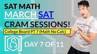 SAT Math: MARCH CRAM SESSIONS Practice Test 7 Math No Calc (In Real Time)
