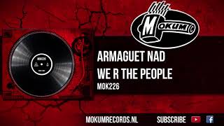 Armaguet Nad - We R The People