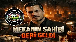 Eşref Rüya Mekanın Sahibi Geri Geldi (Special Mix Golf Beat)
