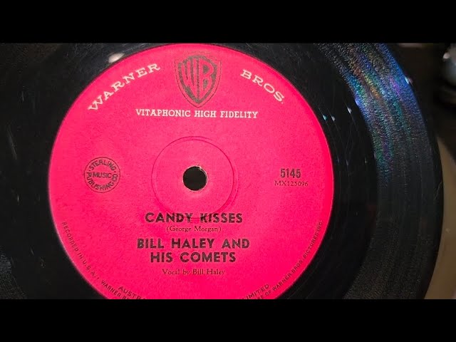 Candy Kisses. Bill Haley & His Comets. Warner Bros
